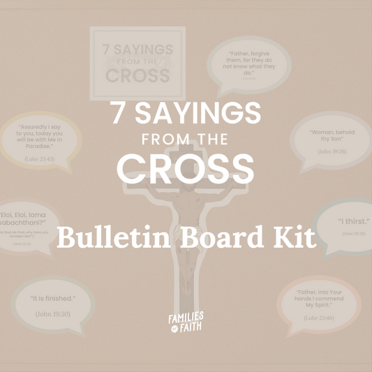 Seven Sayings from the Cross Bulletin Board Kit