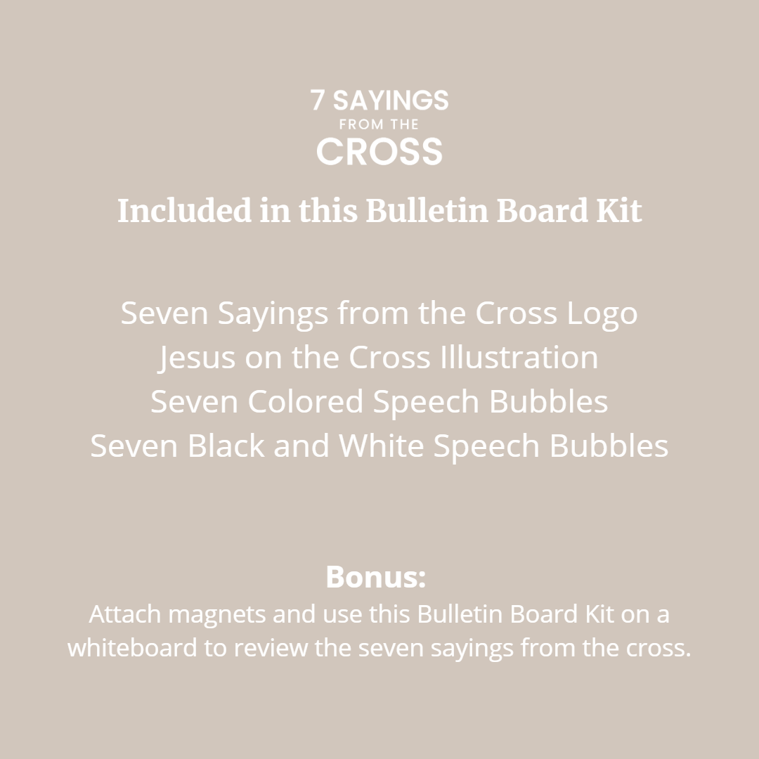 Seven Sayings from the Cross Bulletin Board Kit