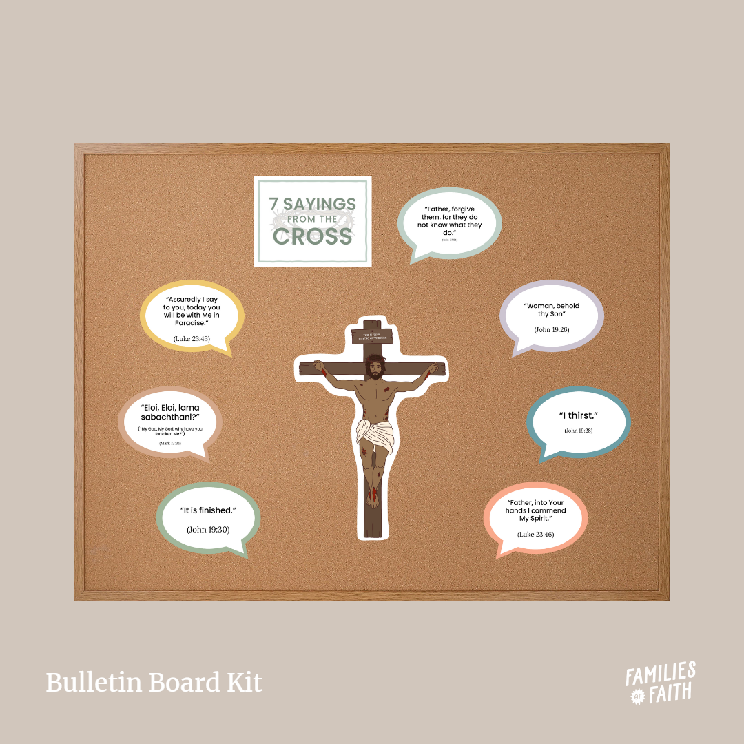 Seven Sayings from the Cross Bulletin Board Kit