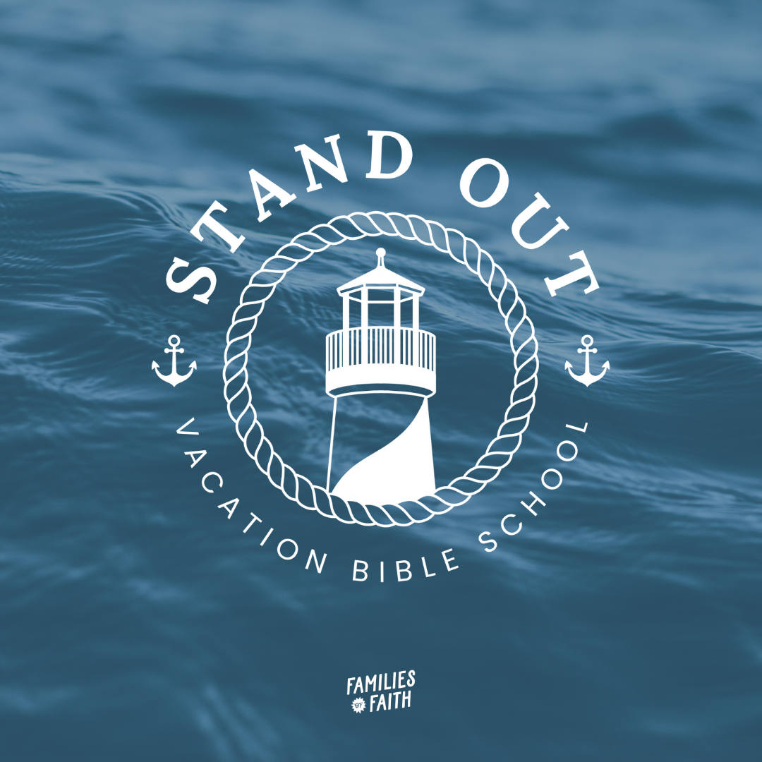 Vacation Bible School - Stand Out