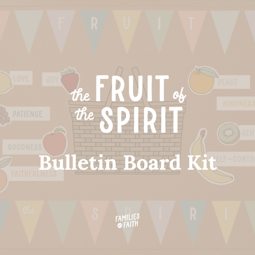 Fruit of the Spirit Bulletin Board Kit Families of Faith