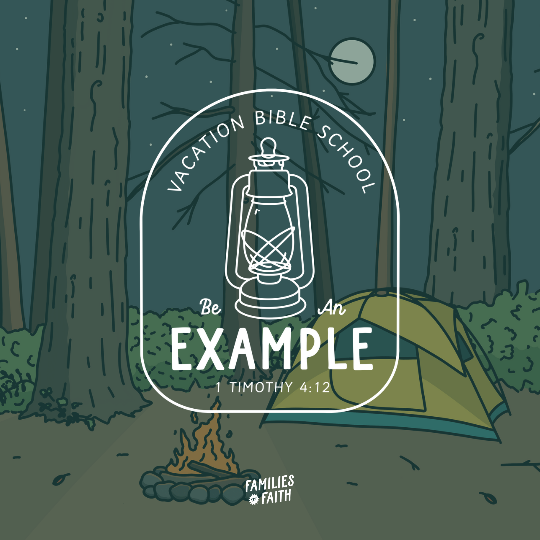 Vacation Bible School - Be An Example